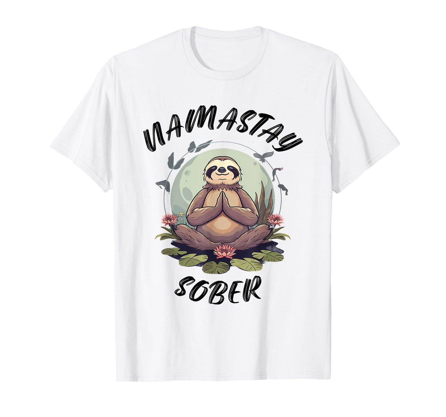 Namastay Sober Sloth NA AA Alcoholics Anonymous Mediation T-Shirt