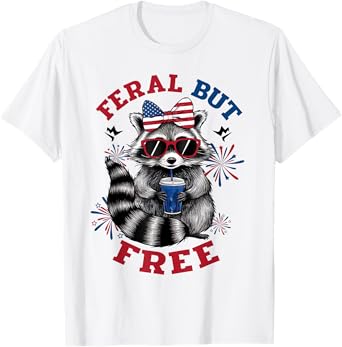 Feral But Free Patriotic Raccoon Funny USA T-Shirt