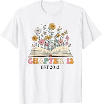 Chapter 12 Years Old 12th Birthday Wildflower Book Lover T-Shirt