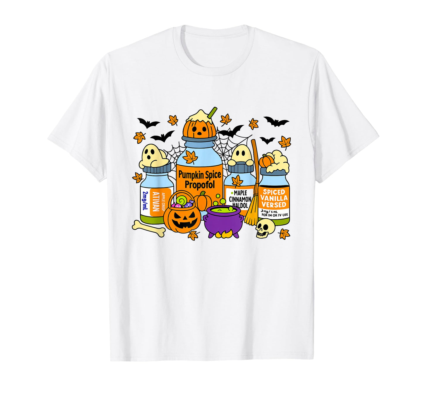 Pumpkin Spice Propofol Ativan Versed Haldol Halloween Nurse T-Shirt