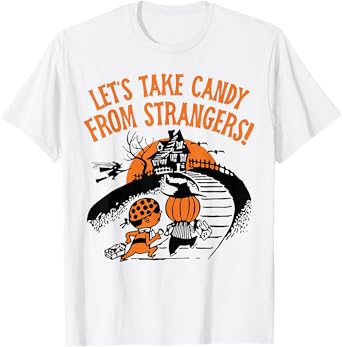 Let's Take Candy from Strangers Funny Halloween Boys Girls T-Shirt