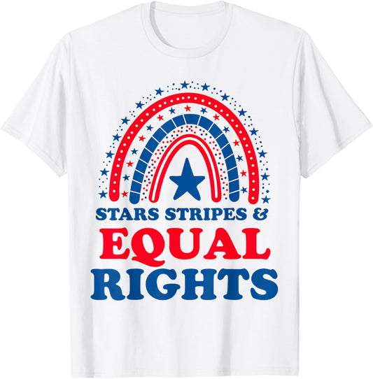 Rainbow Feminist Stars Stripes Equal Rights 4th Of July T-shirt