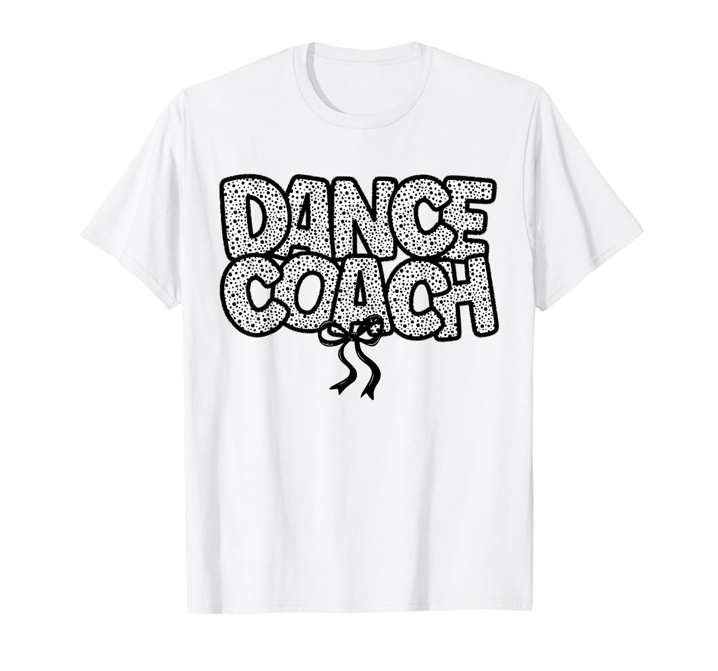 Dance Coach Dance Instructor Dancing Life Girls Women Dancer T-Shirt