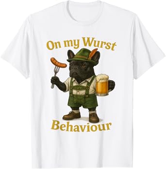 Oktoberfest On My Wurst Behavior Man Dog T-Shirt