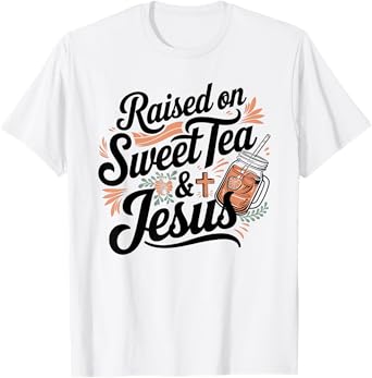 Raised on Sweet Tea and Jesus Vintage Artwork T-Shirt