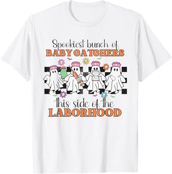 Labor and Delivery Nurse Halloween Ghosts Midwife OB Nurse T-Shirt