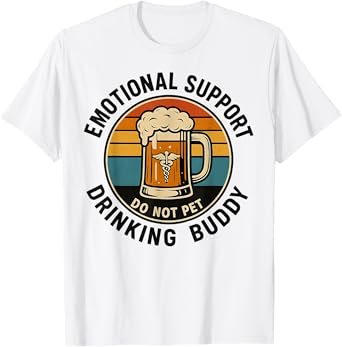 Emotional Support Drinking Buddy Retro Beer Humor T-Shirt