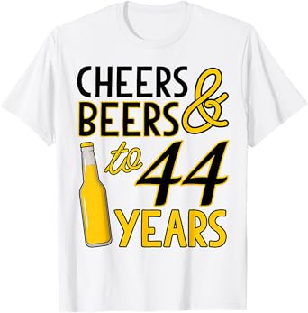 Cheers & Beers to 44 Years Forty-Fourth Birthday Celebration T-Shirt