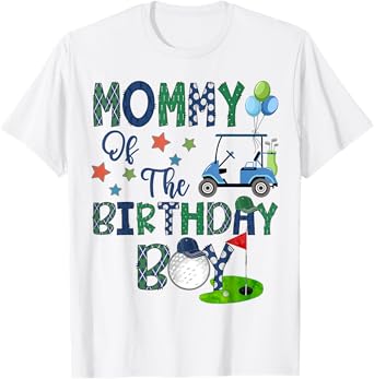 Mommy Of The Birthday Boy Hole In One Golf Lover T-Shirt