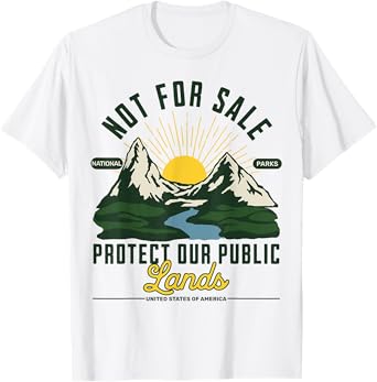 Vintage Not For Sale Protect Our Public Lands & Save Nature T-Shirt