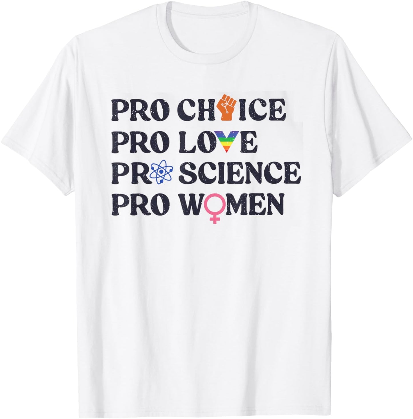 Pro Choice Pro Love Pro Science Pro Women LGBTQ Pride Month T-Shirt