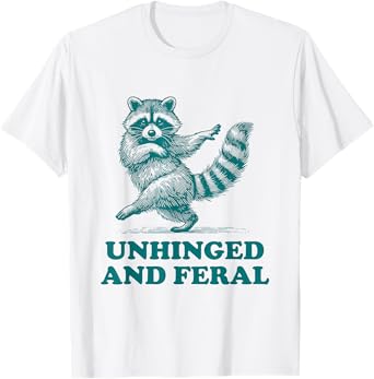 Unhinged And Feral Vintage Funny Raccoon T-Shirt