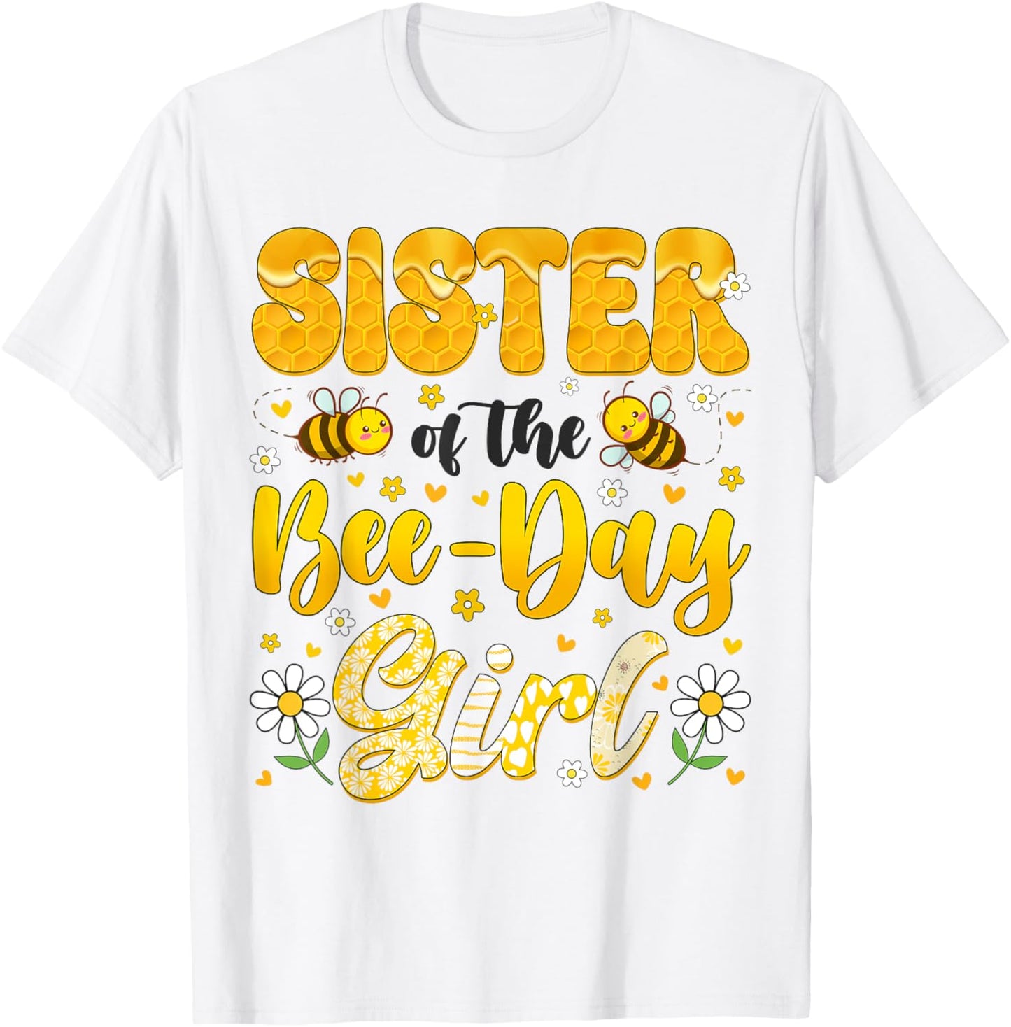 Sister Of The Bee Day Girl Flower Birthday Family Matching T-Shirt