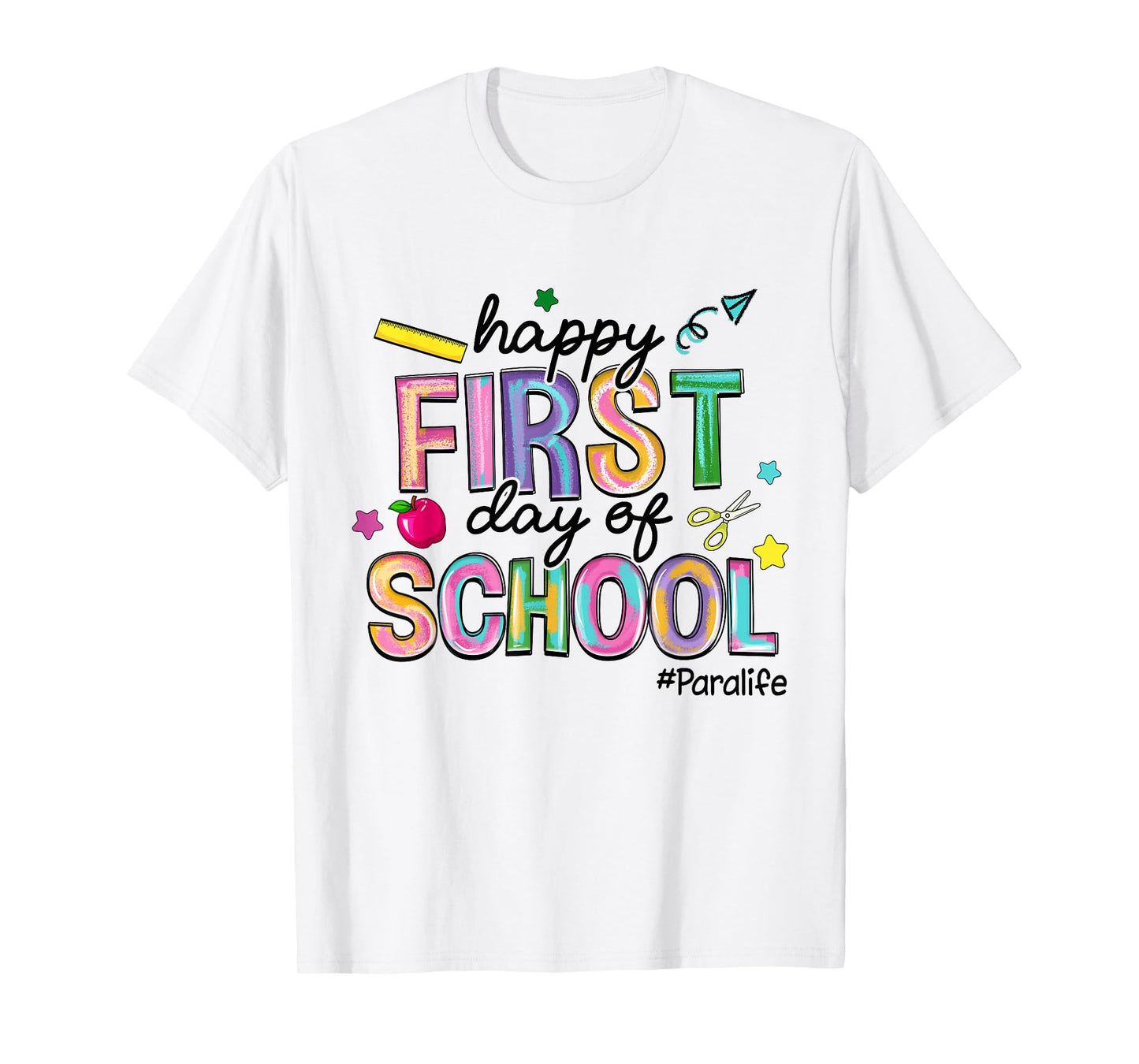 Happy First Day Of School Para Life Back To School T-Shirt