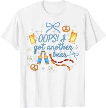 Oops Got Another Beer Oktoberfest German Beer Festival T-Shirt