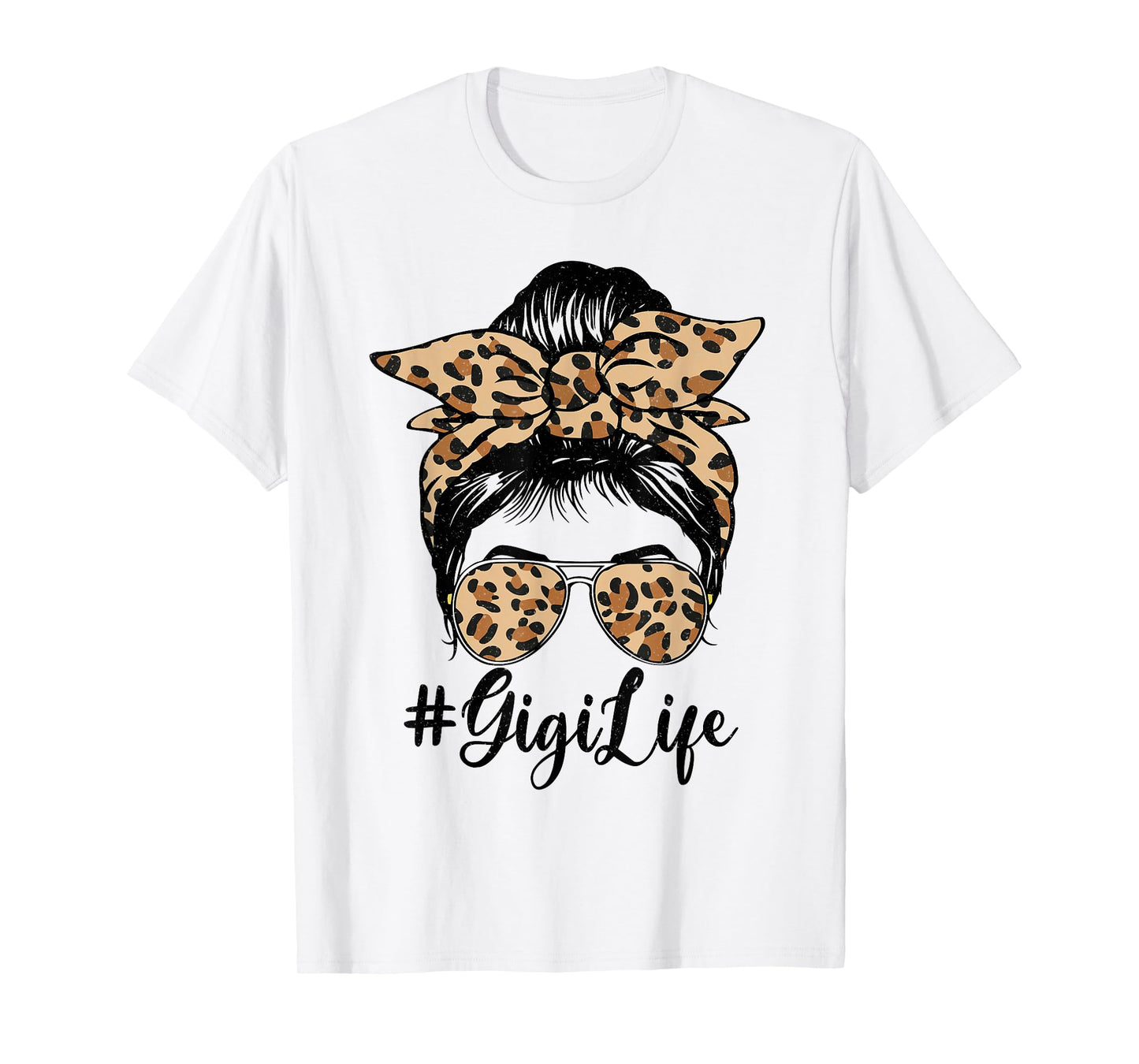 Funny Gigi Life Bleached Leopard Messy Bun Mother's day T-Shirt