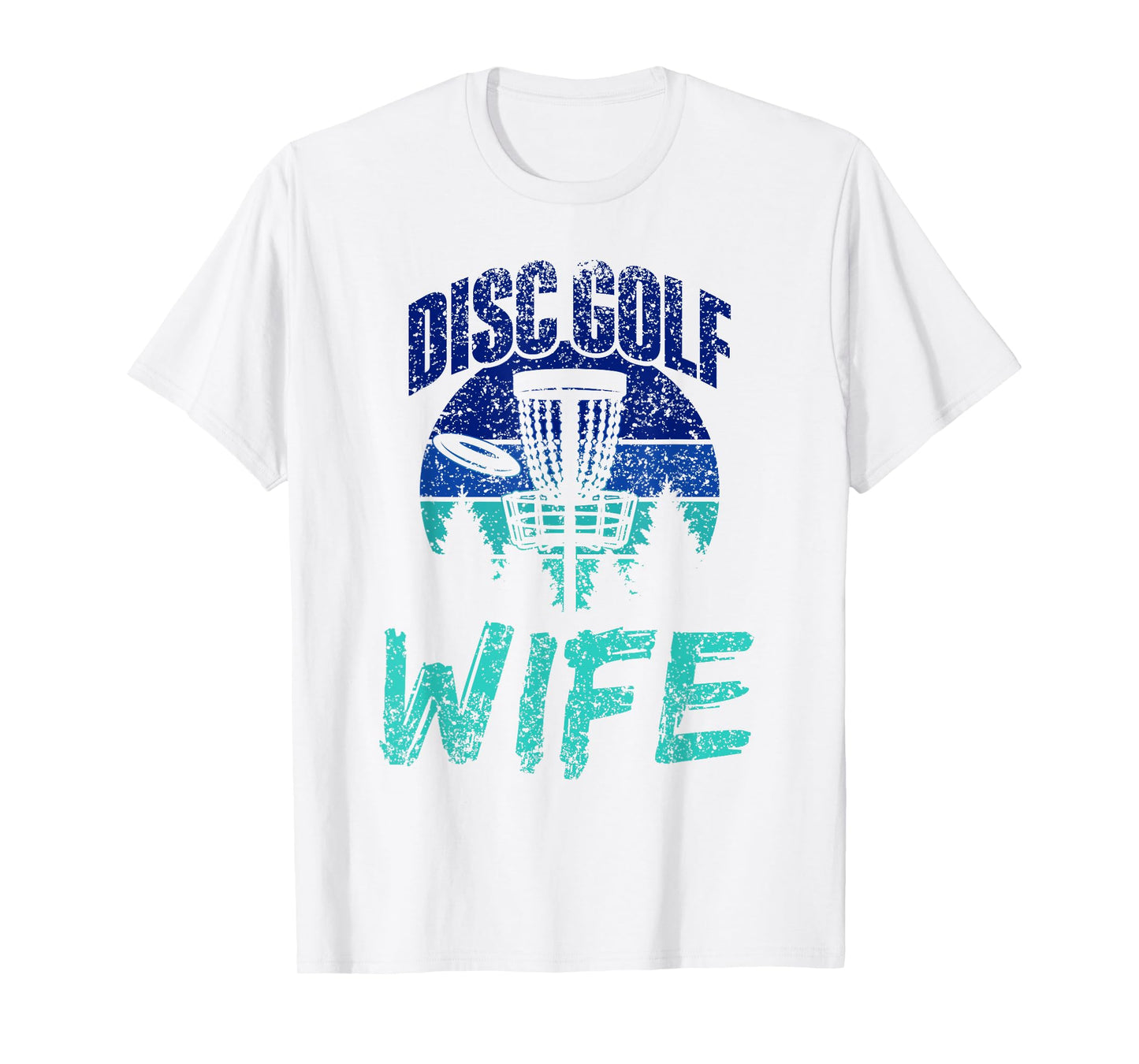 Disc Golf Wife Disc Golfer Disc Golfing Player Disc Golf T-Shirt