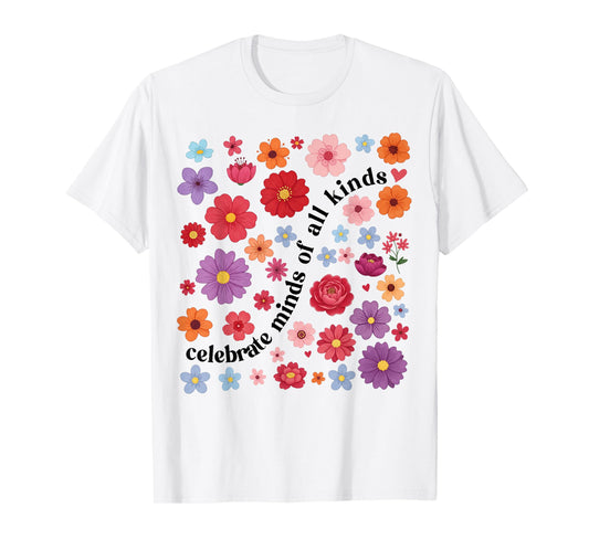 Celebrate Minds of All Kinds Floral SPED Teacher Autism T-Shirt