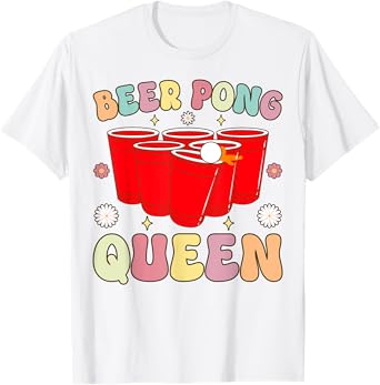 Beer Pong Queen Groovy Beer Pong Girl Player Drinking Game T-Shirt