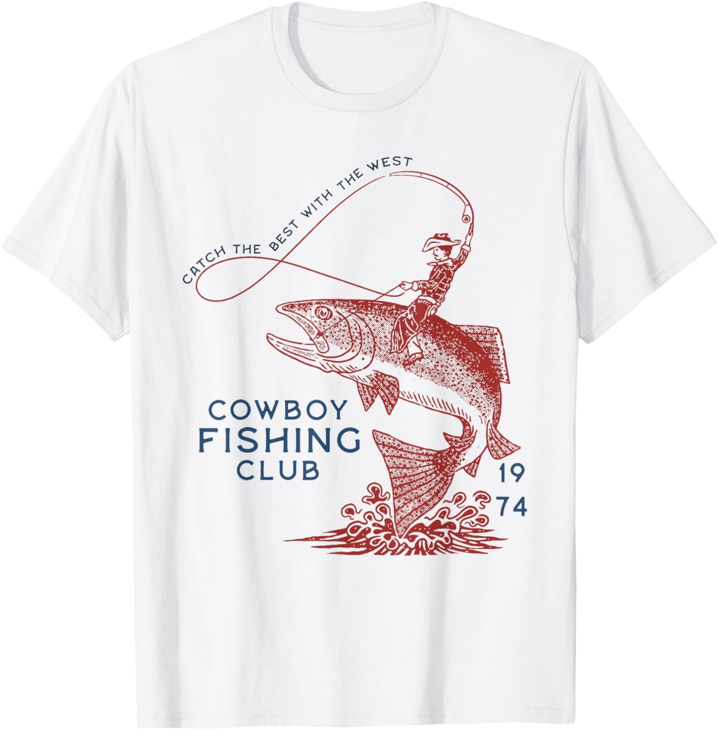 Catch The Best With The West Cowboy Fishing Club Western T-Shirt