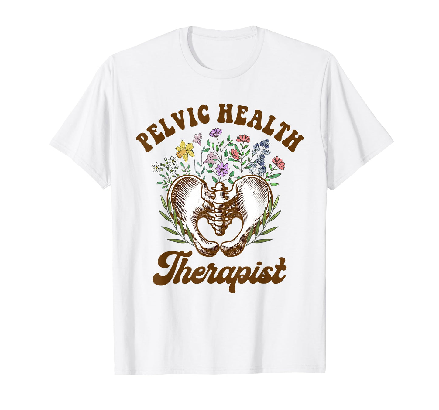 Pelvic Health Therapist Physical Therapy Awareness Month T-Shirt