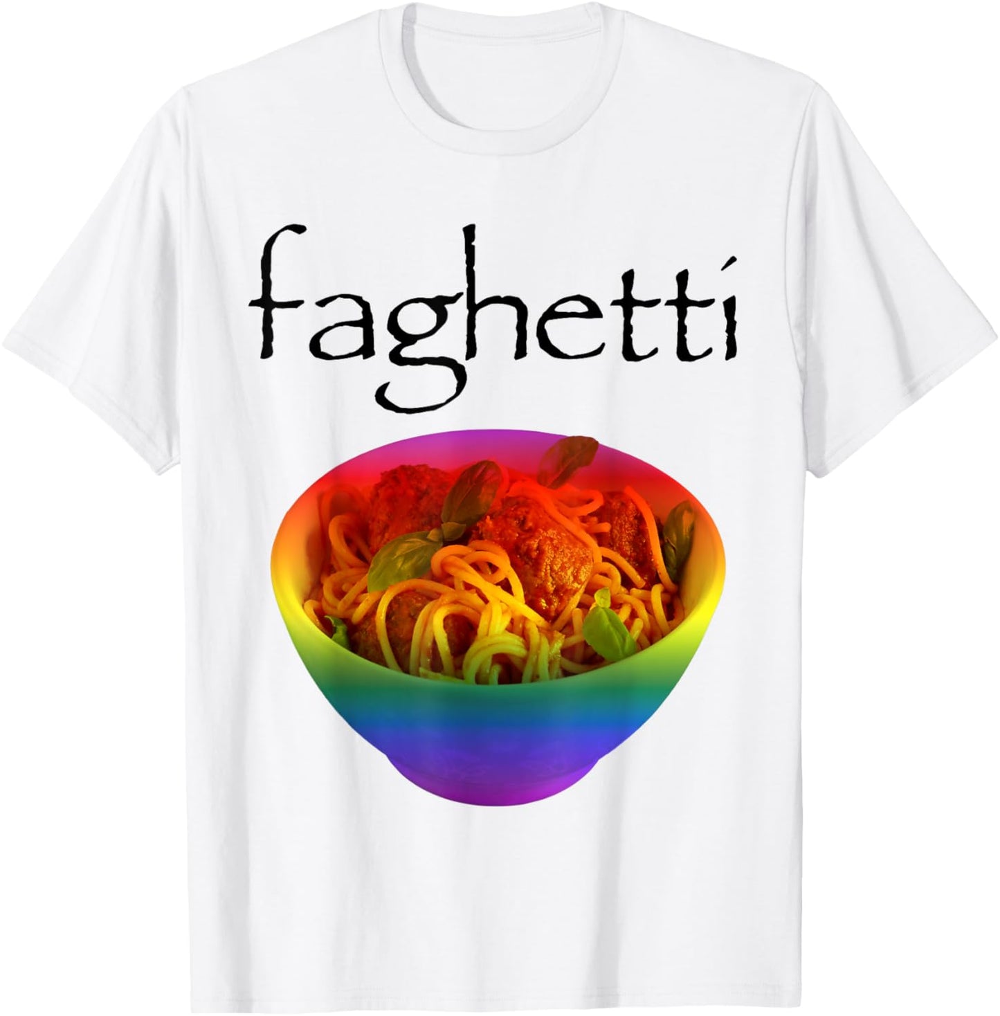 Fagheti Faghetti Spaghetti Rainbow T-Shirt