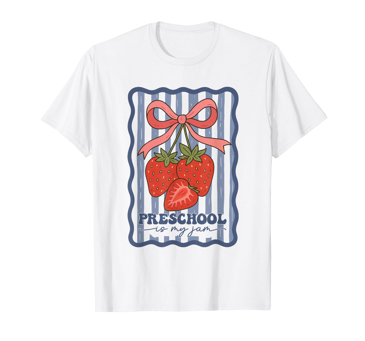 Preschool Is My Jam Strawberry Teacher First Day Of School T-Shirt
