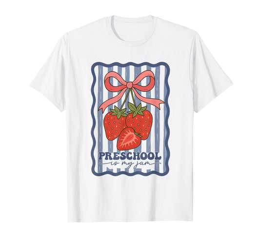 Preschool Is My Jam Strawberry Teacher First Day Of School T-Shirt