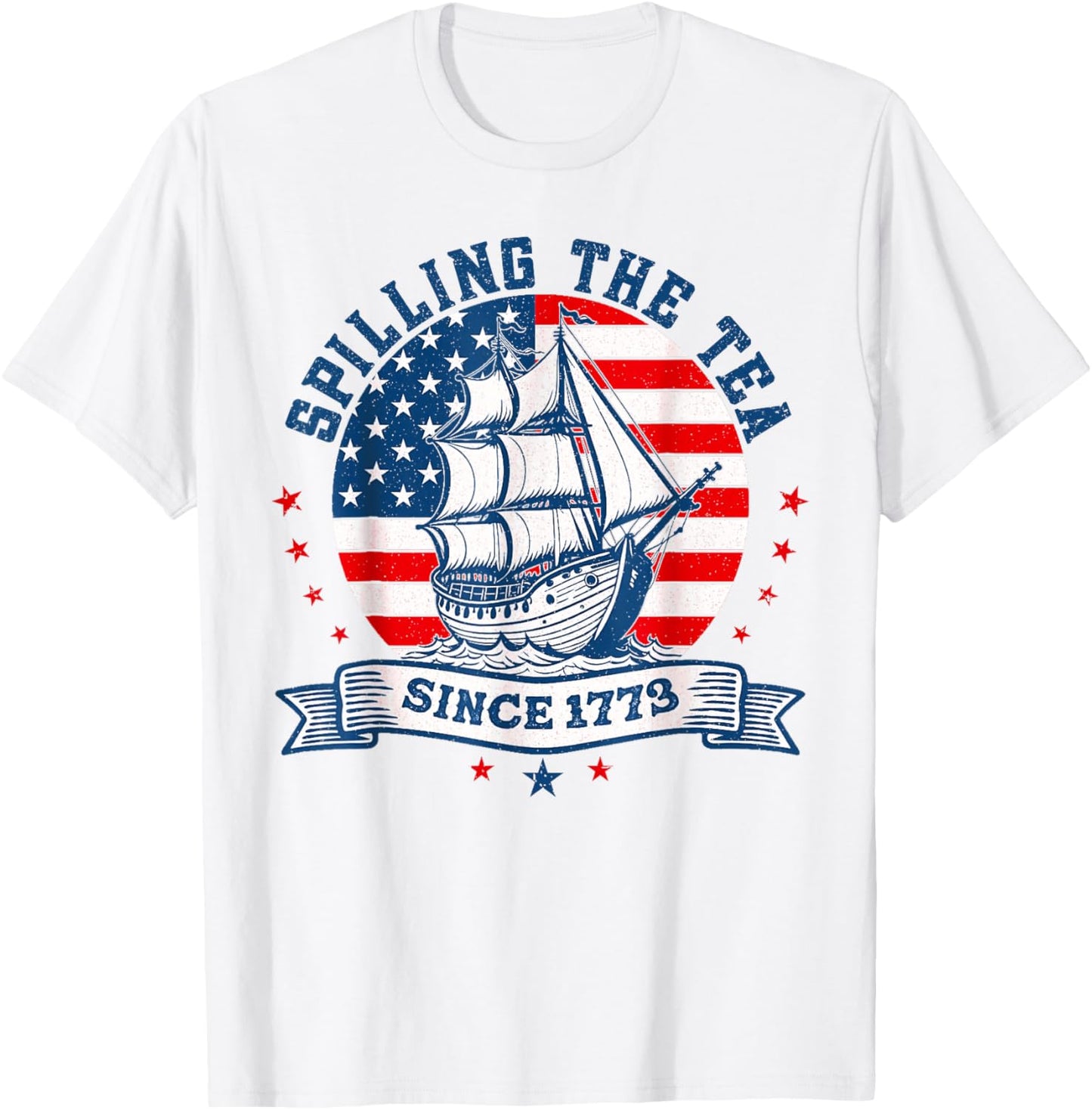 Funny 4th Of July Spilling The Tea Since 1773 Fourth Of July T-shirt