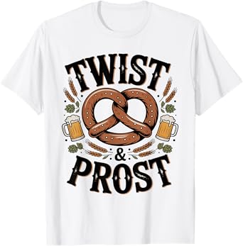 Funny Twist and Prost Oktoberfest Pretzel Beer Festival T-Shirt