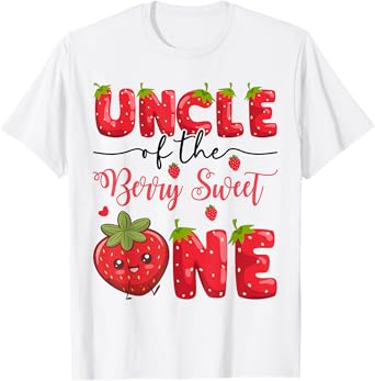 Uncle Of The Berry Sweet One Strawberry First Birthday T-Shirt