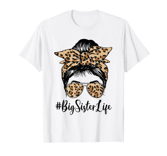 Funny Big Sister Bleached Leopard Messy Bun Mother's day T-Shirt
