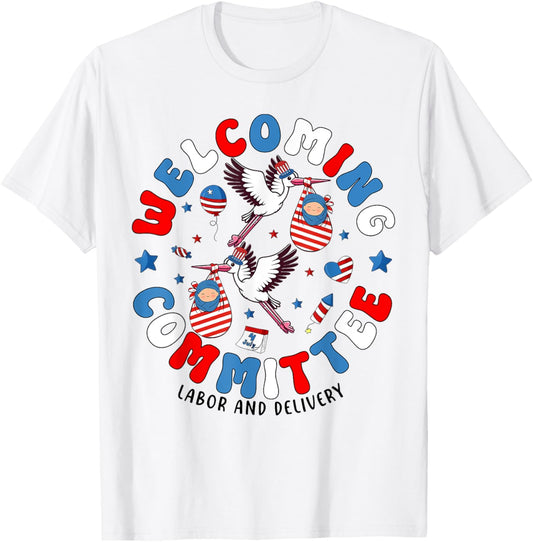 Welcoming Committee Labor & Delivery Nurse Goose 4th Of July T-shirt
