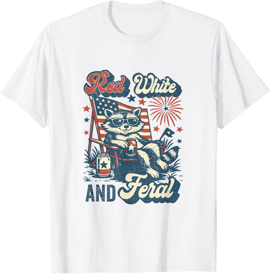 Red White And Feral Funny Raccoon 4th Of July Patriotic T-shirt