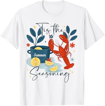 Tis The Seasoning Summer Crawfish Boil Seafood Party Lobster T-Shirt