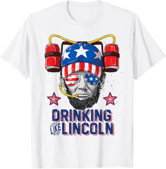 Drinking Like Lincoln 4th of July Men Abraham Merica Flag T-Shirt