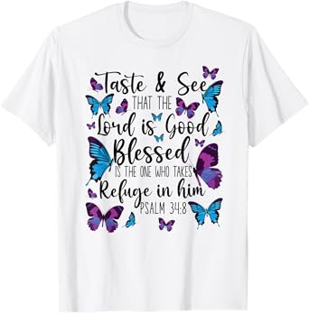 Christian Bible Verse Quote Butterfly Psalm 34:8 T-Shirt