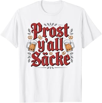 Prost Y’All Säcke Funny German Southern Oktoberfest T-Shirt