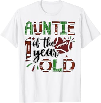 Auntie Of The 1 Year Old Football 1St Year Down Birthday T-Shirt
