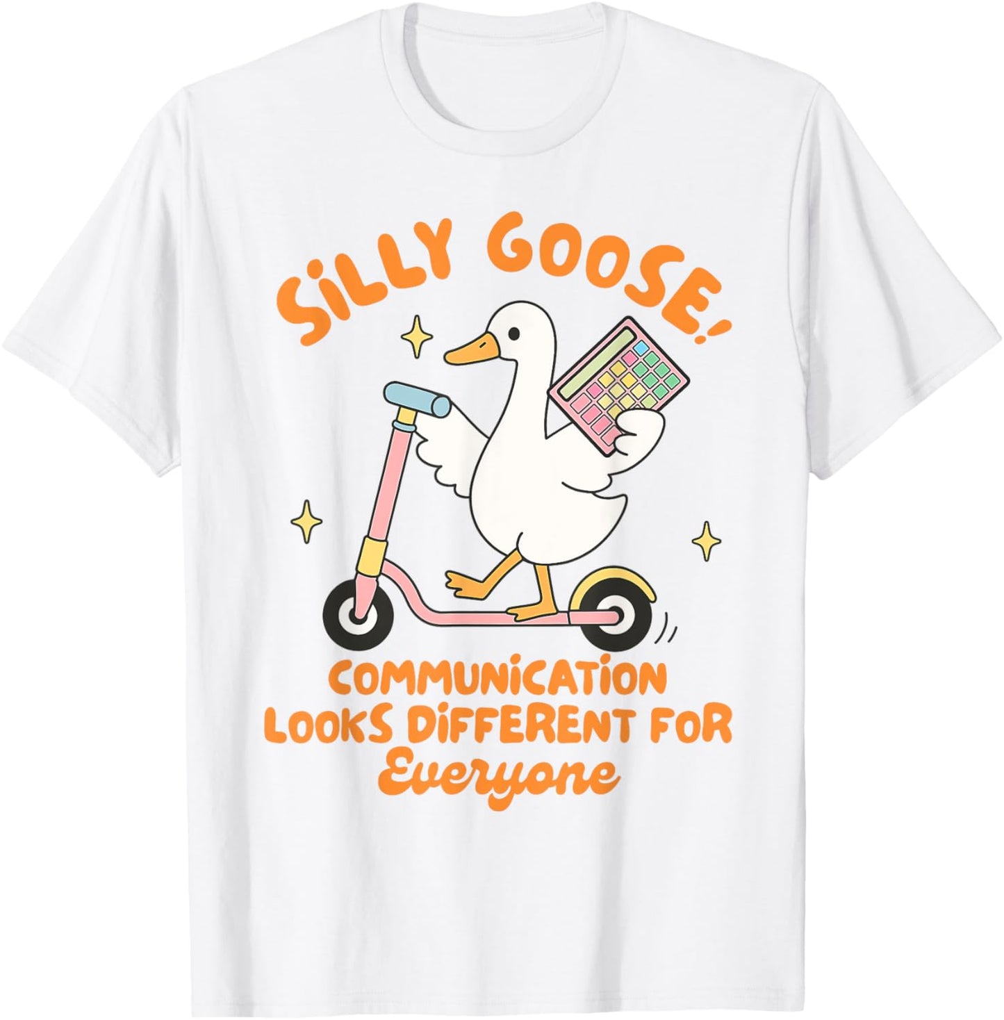 SLP Speechie Silly Goose Communication Looks Different T-Shirt