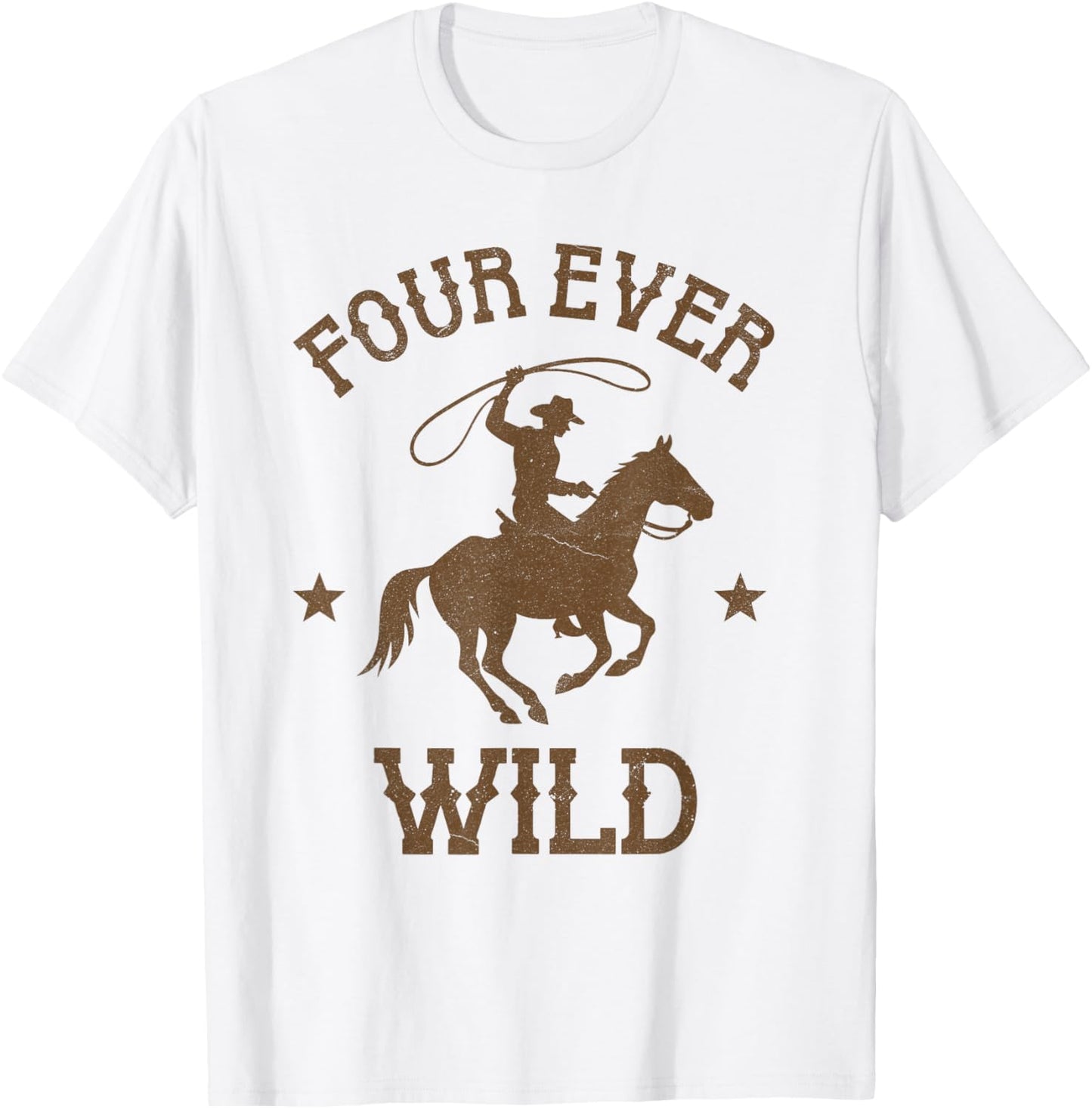 Four Ever Wild 4th Birthday Cowboy 4 Year Old Western Bday T-Shirt