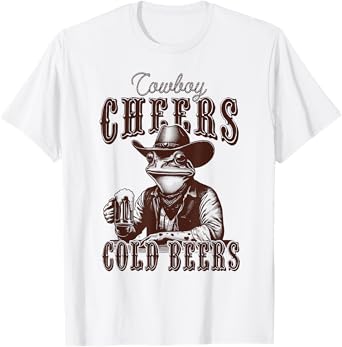 Cowboys Frog Drinking Beer Western Cowboys Cheers Cold Beers T-Shirt