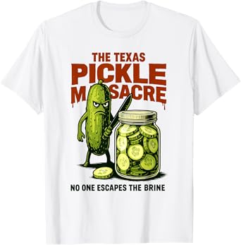 Texas Pickle Massacre, Funny Pickle Lover Cucumber Horror T-Shirt