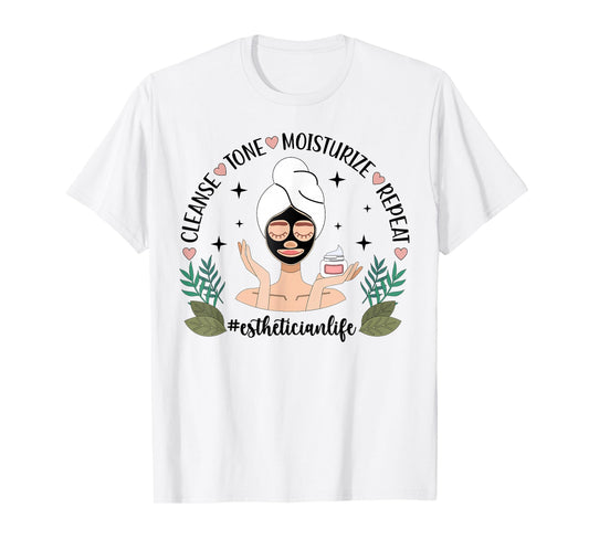 Esthetician Life Esthetics Estheticians T-Shirt