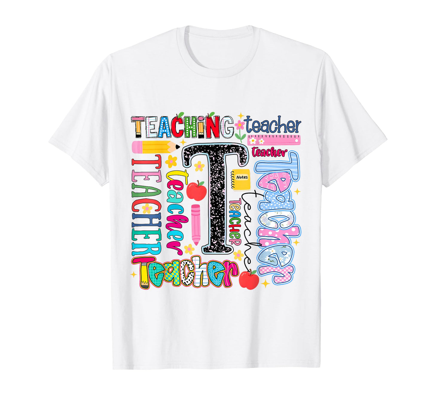 Teacher Appreciation First Day of School Teaching Women T-Shirt