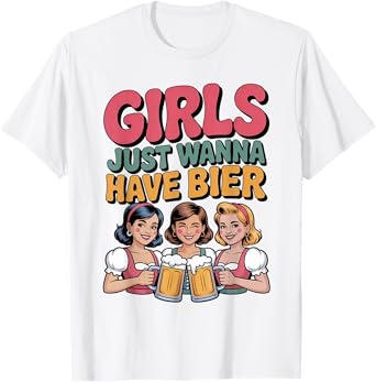 Oktoberfest Girls Just Wanna Have Bier Festival Matching T-Shirt