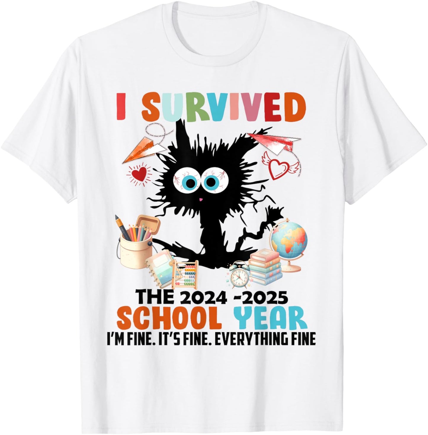 Funny I Survived 2024 2025 School Year Cat T-Shirt