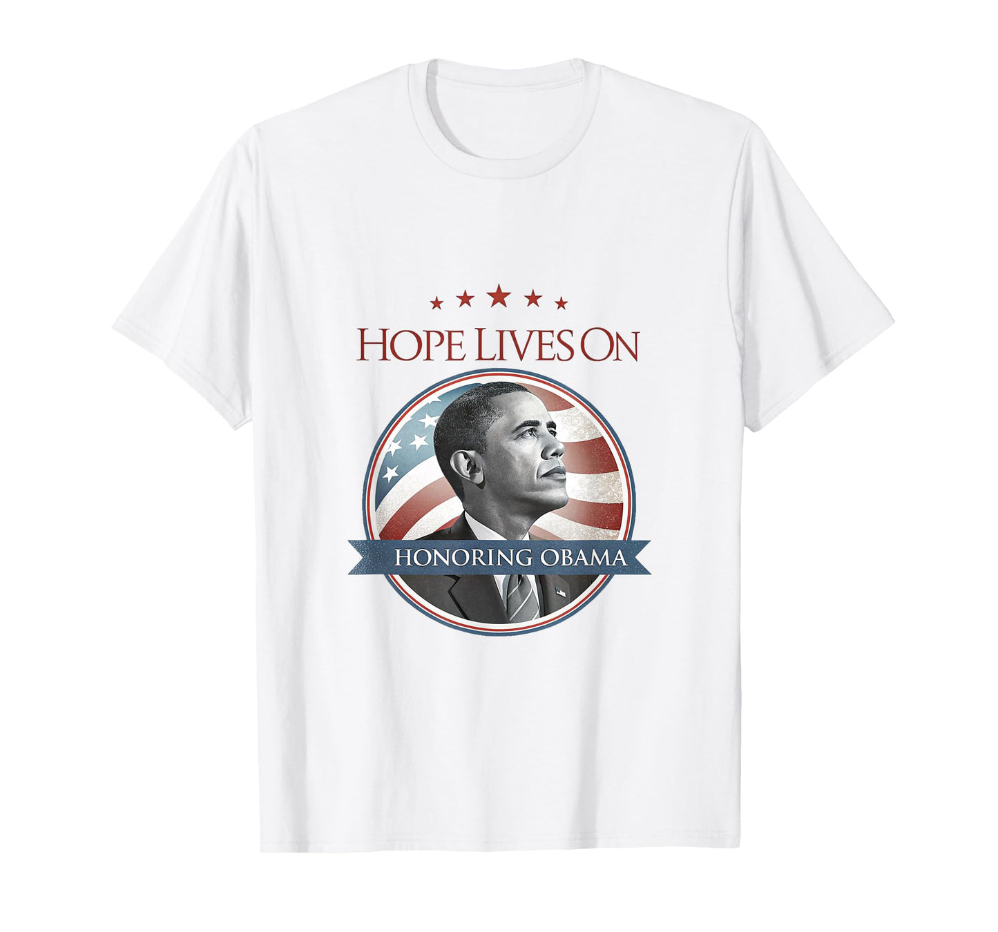 Barack Obama Tribute Art Hope Lives On T-Shirt