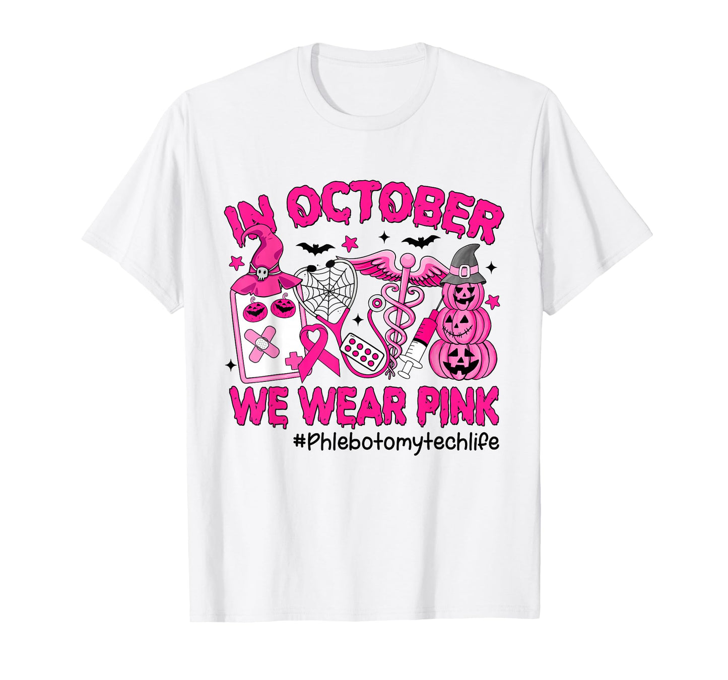 in October We Wear Pink Phlebotomy Tech Life Breast Cancer T-Shirt