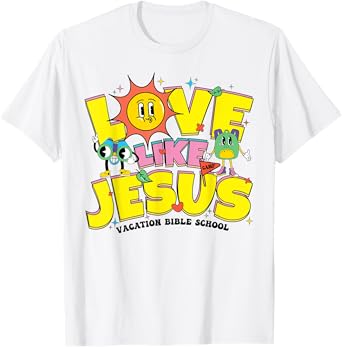 VBS 2025 Live It Out Love Like Jesus Vacation Bible School T-Shirt